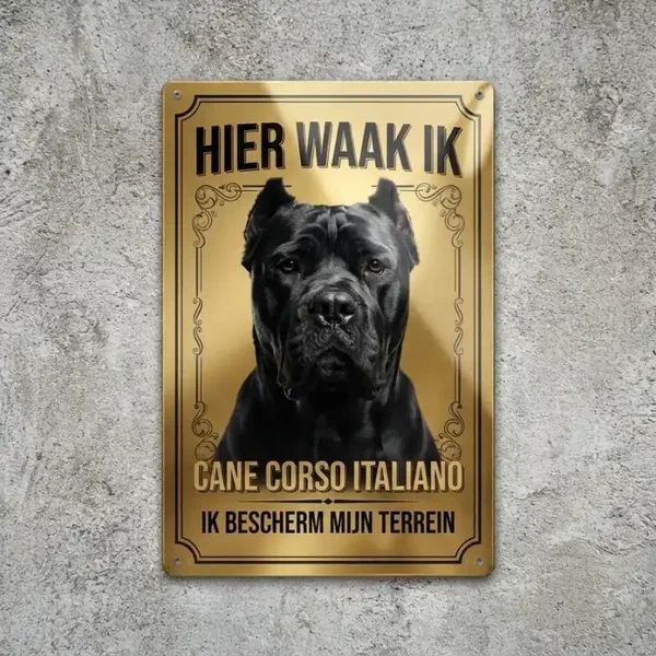 Metalen Bord Cane Corso - Hier Waak Ik