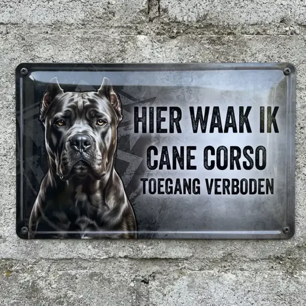 Metalen Bord Cane Corso - Hier Waak Ik