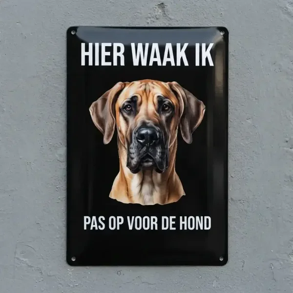 Metalen Bord Deense Dog - Hier Waak Ik Pas Op Voor De Hond