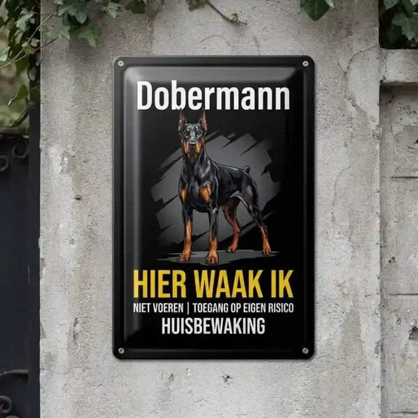 Metalen waarschuwingsbord Dobermann - Hier waak ik