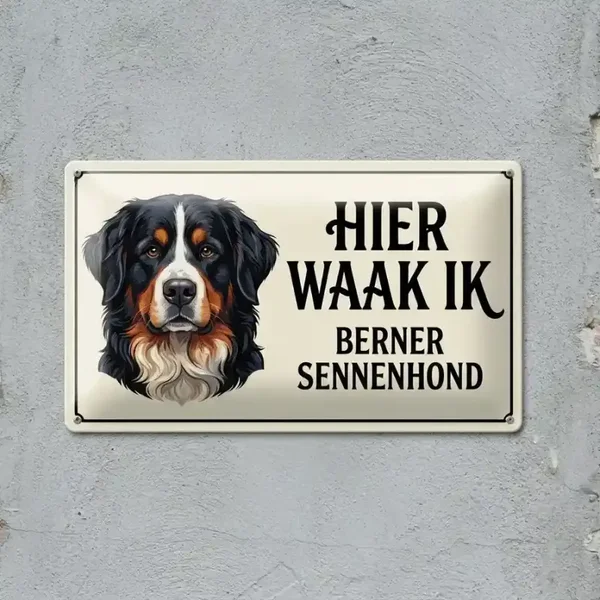 Metalen Waarschuwingsbord Berner Sennenhond - Hier Waak Ik