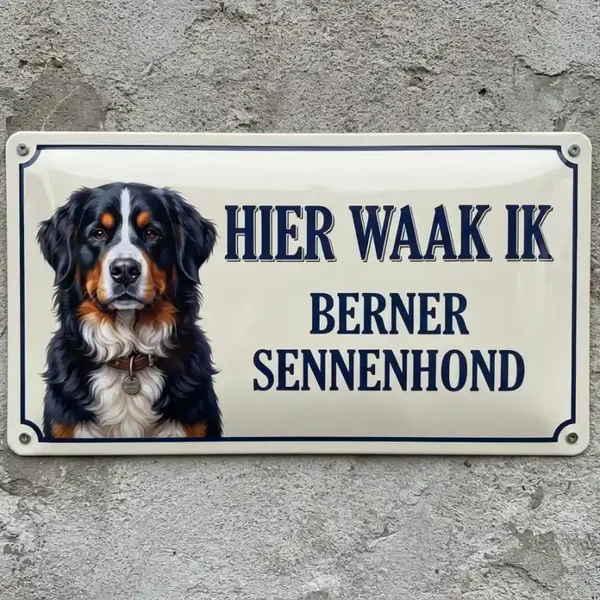 Metalen Waarschuwingsbord Berner Sennenhond - Hier Waak Ik