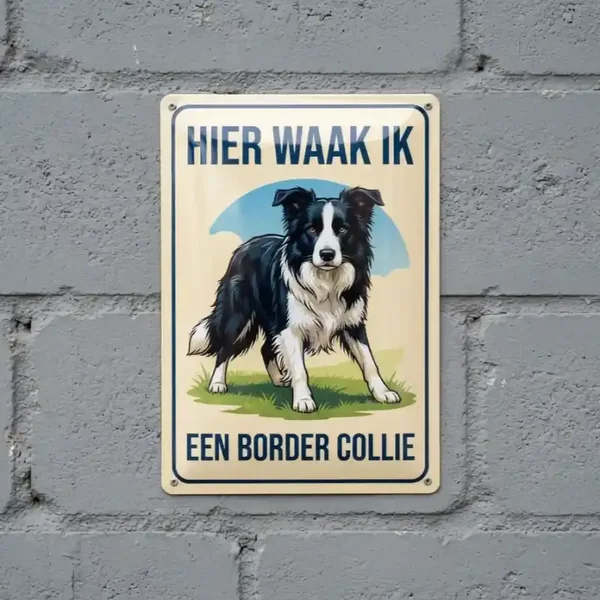 Metalen bord - Hier waak ik Border Collie