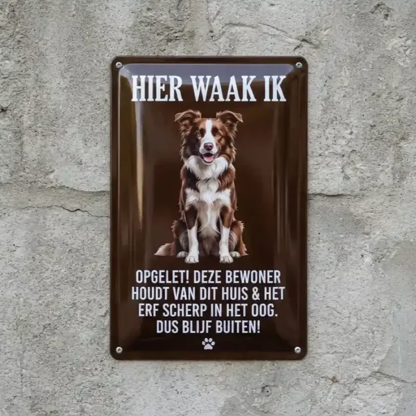 Metalen bord Hier Waak Ik - Border Collie
