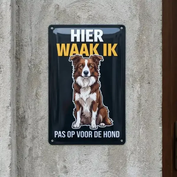 Metalen Bord "Hier Waak Ik" Border Collie