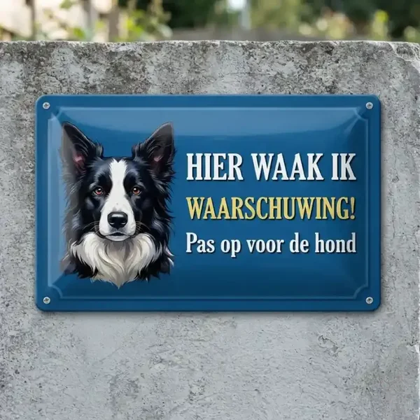 Metalen bord Hier waak ik Border Collie - Waarschuwing