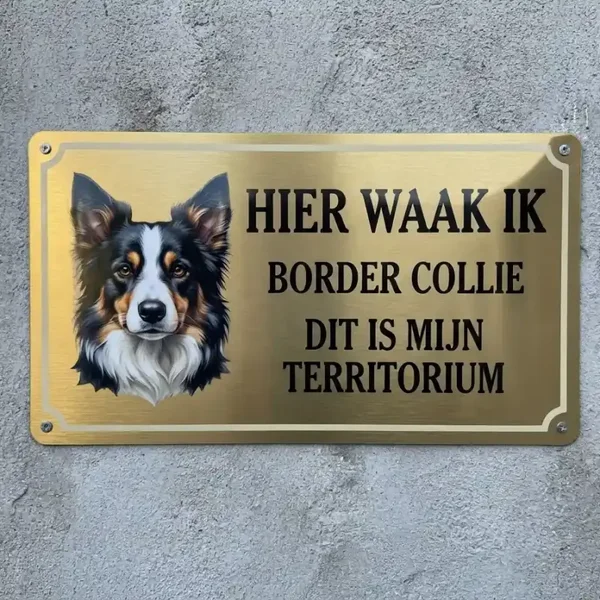 Metalen Waarschuwingsbord Border Collie - Hier Waak Ik