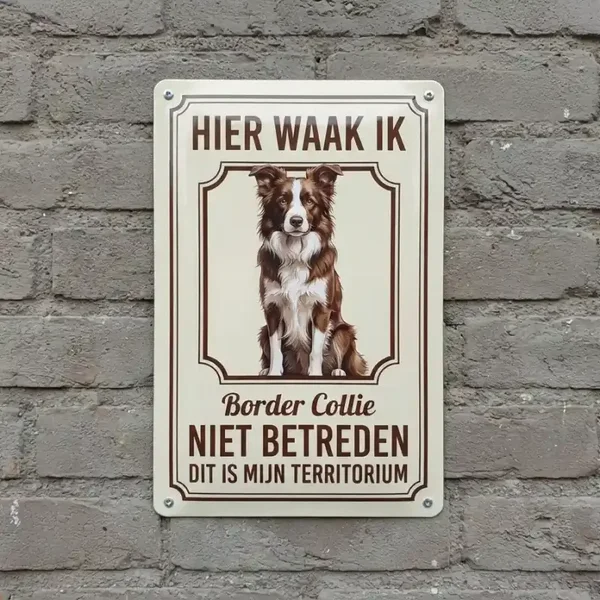 Metalen bord Hier waak ik Border Collie