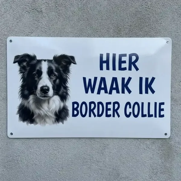 Metalen Bord Hier Waak Ik - Border Collie