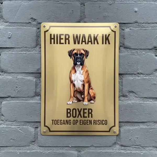 Metalen Bord Boxer - Hier Waak Ik