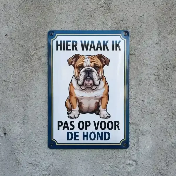 Metalen Bord Hier Waak Ik - Bulldog - Pas Op Voor De Hond
