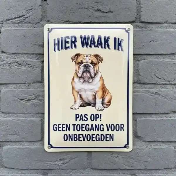 Metalen Waarschuwingsbord Bulldog - Hier waak ik