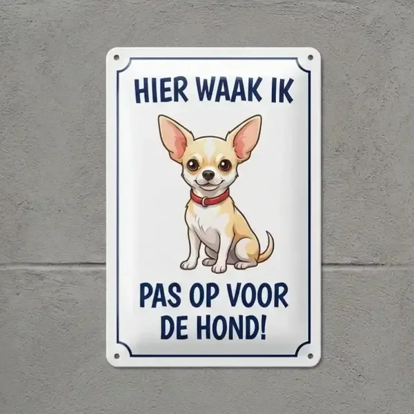 Metalen Bord Hier Waak Ik Chihuahua