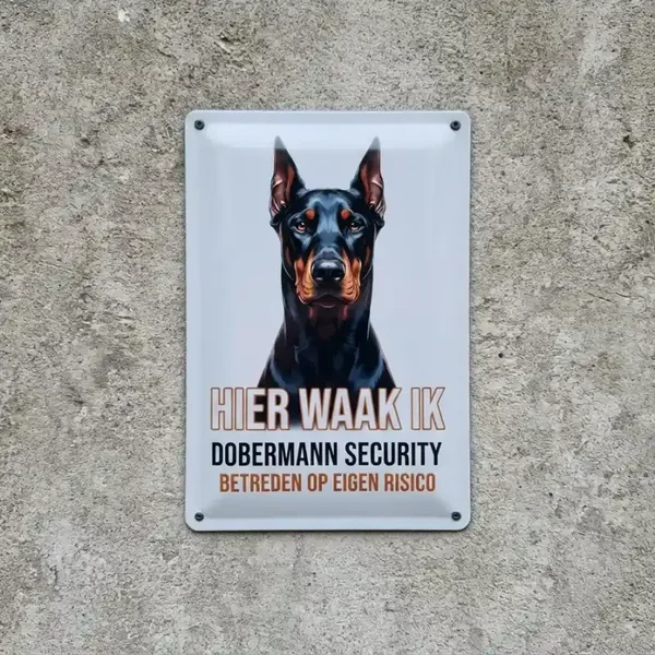 Metalen Bord Dobermann Waak - Hier Waak Ik