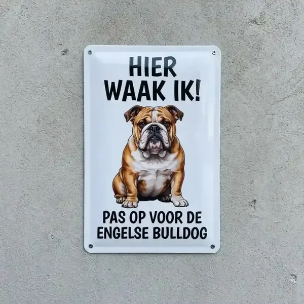 Metalen bord Hier waak ik Engelse Bulldog