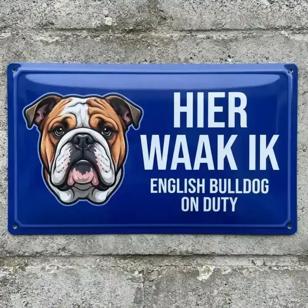 Metalend bord Hier waak ik English Bulldog