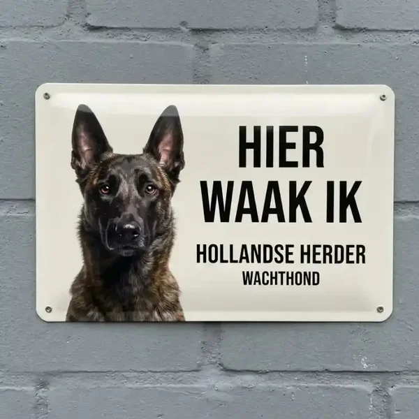Metalen Bord Hier Waak Ik - Hollandse Herder Wachthond