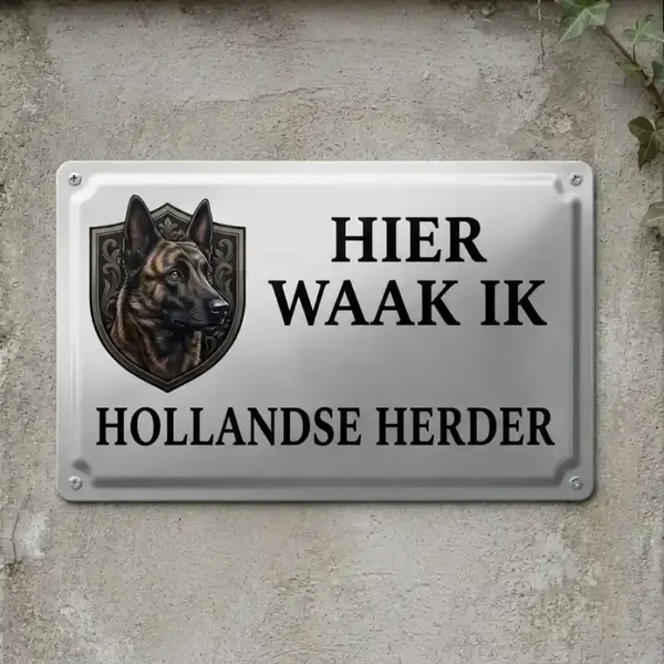 Metalen Bord Hier Waak Ik - Hollandse Herder