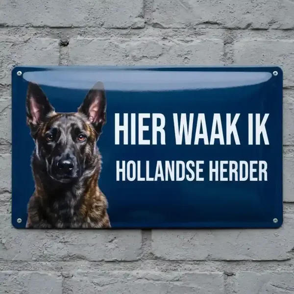 Metalend bord Hier waak ik Hollandse Herder