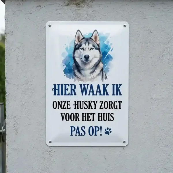 Metalen bord Hier Waak Ik Husky