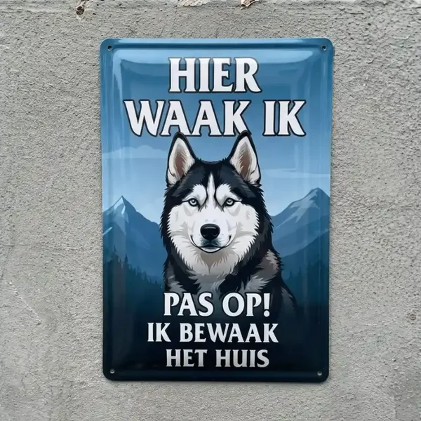 Metalen Bord Hier Waak Ik Husky