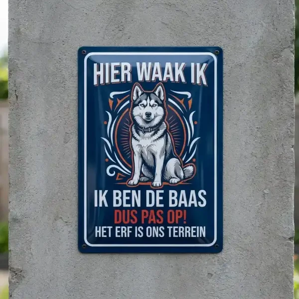 Metalen Bord Husky - Hier Waak Ik