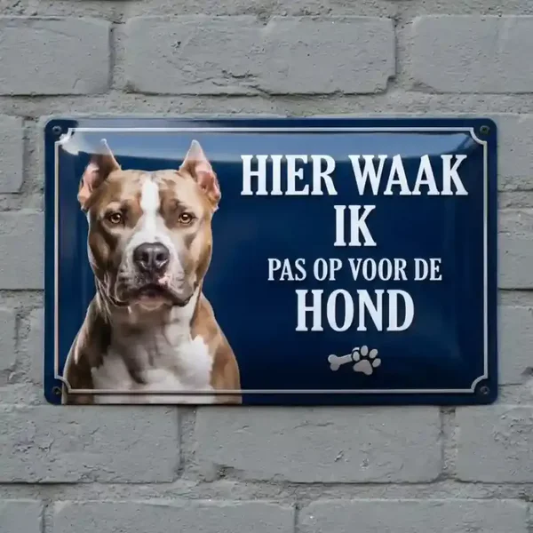 Metalen Bord Hier Waak Ik Pitbull