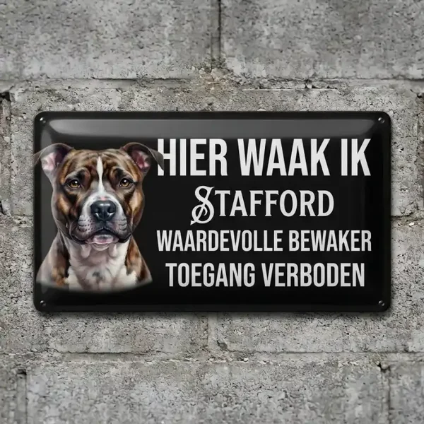 Metalen Waarschuwingsbord Hier Waak Ik Stafford - Toegang Verboden
