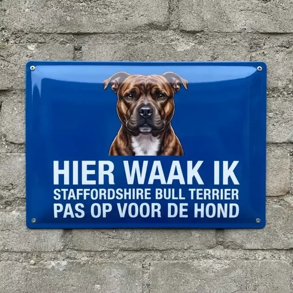 Metalen Waarschuwingsbord Staffordshire Bull Terrier - Hier Waak Ik