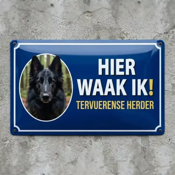 Metalen bord Hier Waak Ik - Tervuerense Herder