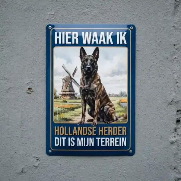Metalen bord Hollandse Herder - Hier waak ik