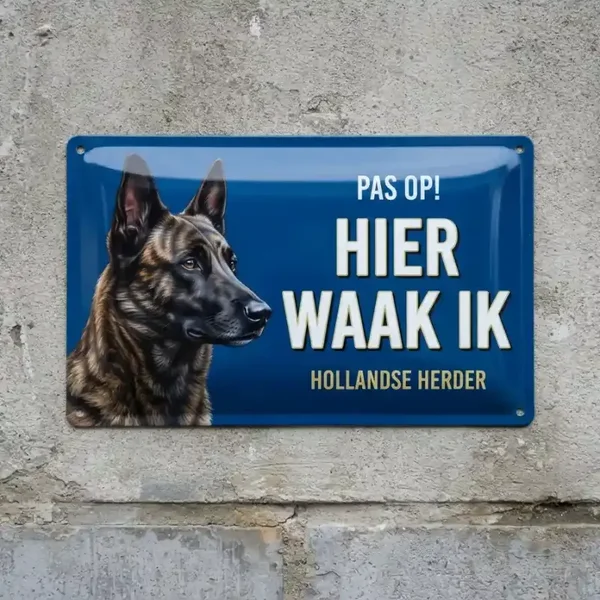 Metalen Bord Pas Op Hier Waak Ik - Hollandse Herder