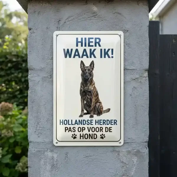 Metalen Waarschuwingsbord Hollandse Herder - Hier Waak Ik