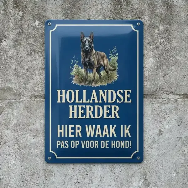 Metalen waarschuwingsbord Hollandse Herder - Hier waak ik