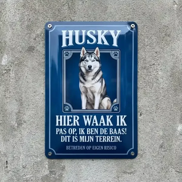 Metalen waarschuwingsbord Husky - Hier waak ik