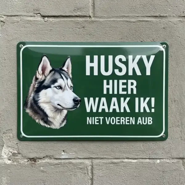 Metalen bord Husky Hier Waak Ik