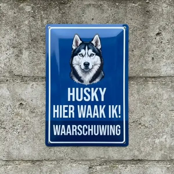 Metalen Bord Husky - Hier Waak Ik