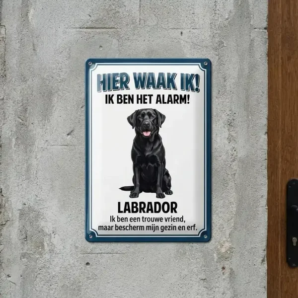 Metalen Bord Labrador - Hier Waak Ik