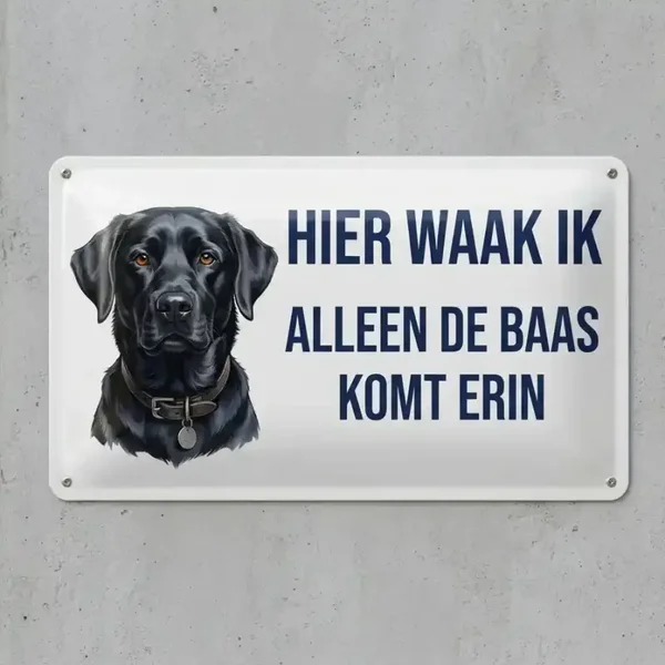 Metalen bord Labrador - Hier waak ik