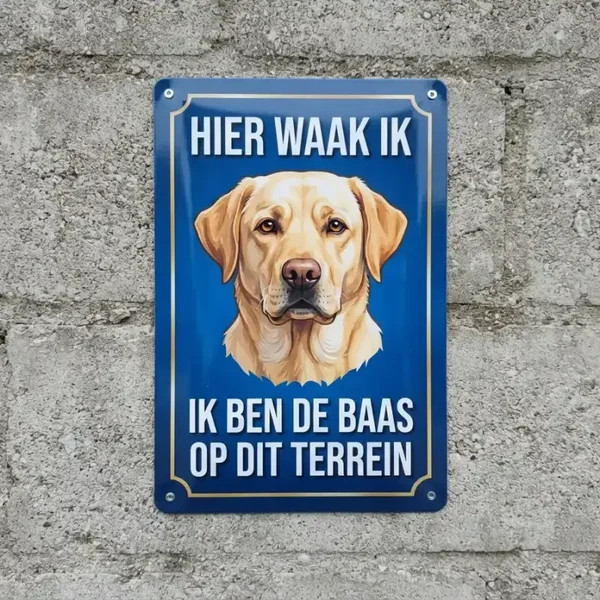 Metalen Bord Labrador - Hier Waak Ik
