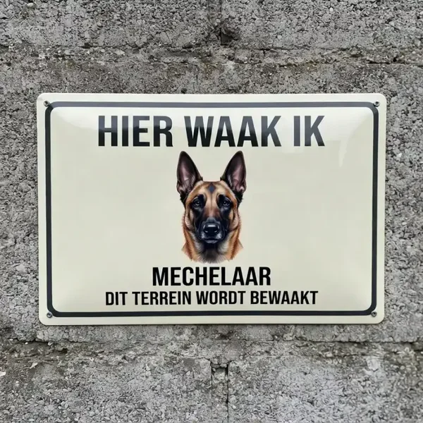 Metalen bord Mechelaar - Hier waak ik
