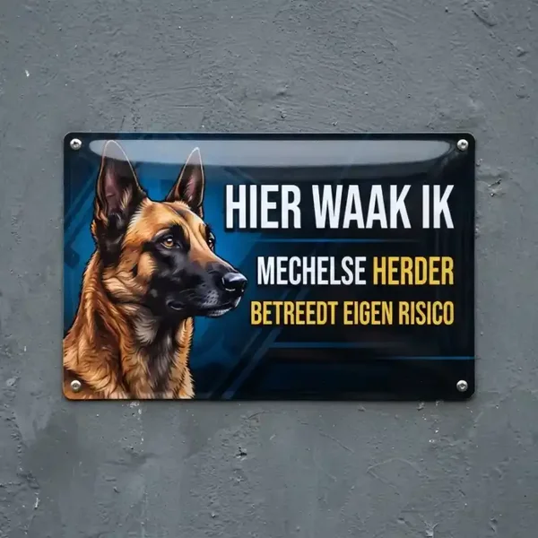 Metalen Waarschuwingsbord Mechelse Herder - Hier Waak Ik
