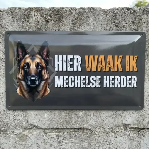 Metalen Bord Mechelse Herder - Hier Waak Ik