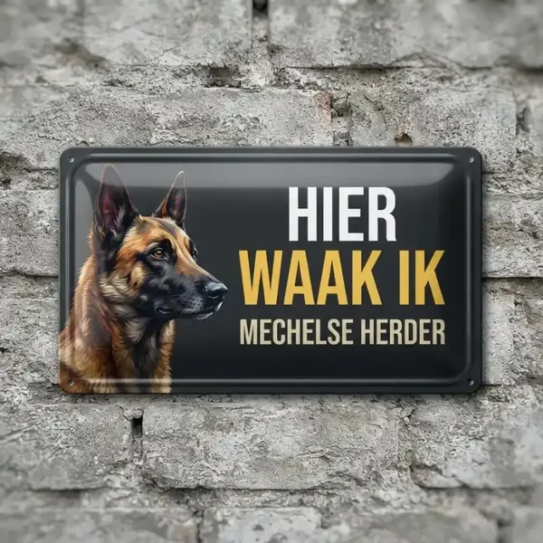 Metalen Bord Mechelse Herder - Hier Waak Ik