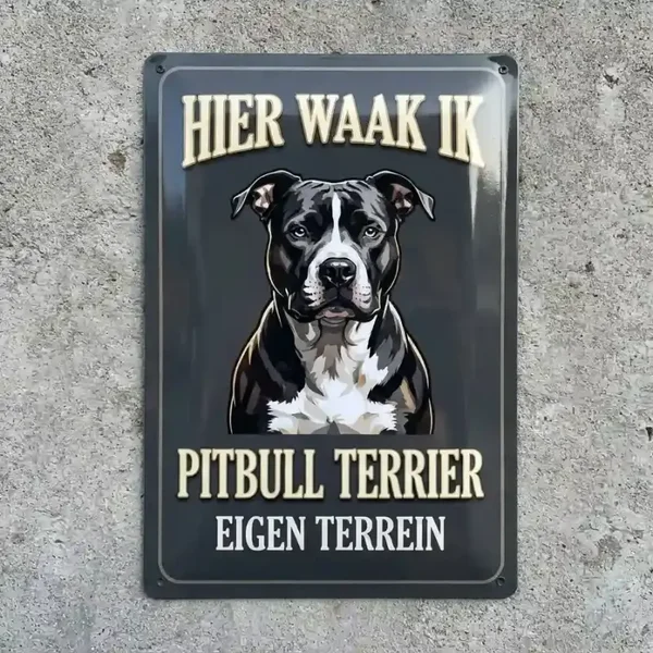 Metalen Bord Pitbull Hier Waak Ik