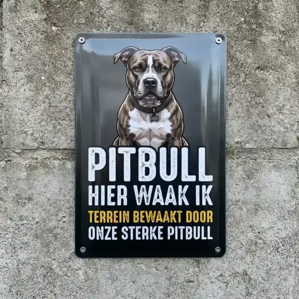 Metalen Bord Pitbull - Hier Waak Ik