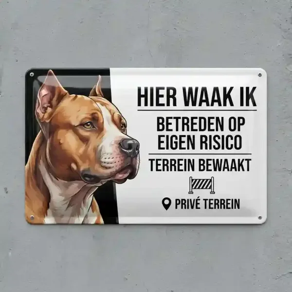 Metalen Bord Pitbull - Hier Waak Ik 20x30 / 30x40 cm