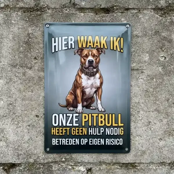 Metalenvriend - Metalen Bord Pitbull - Hier Waak Ik