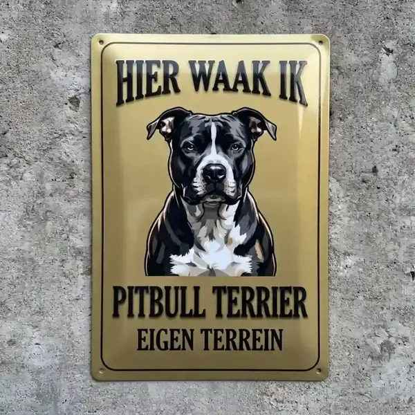 Metalen Bord Pitbull Terrier - Hier Waak Ik