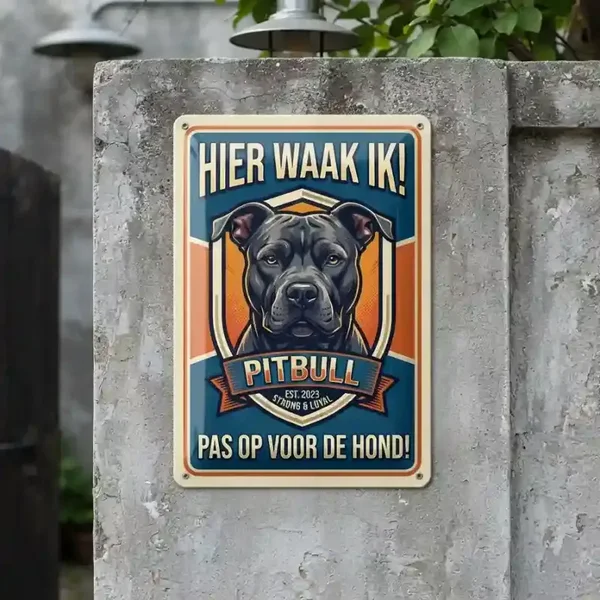 Metalen Bord Pitbull - Hier Waak Ik